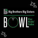 Big Brother Big Sisters Bowl for Kids Sake